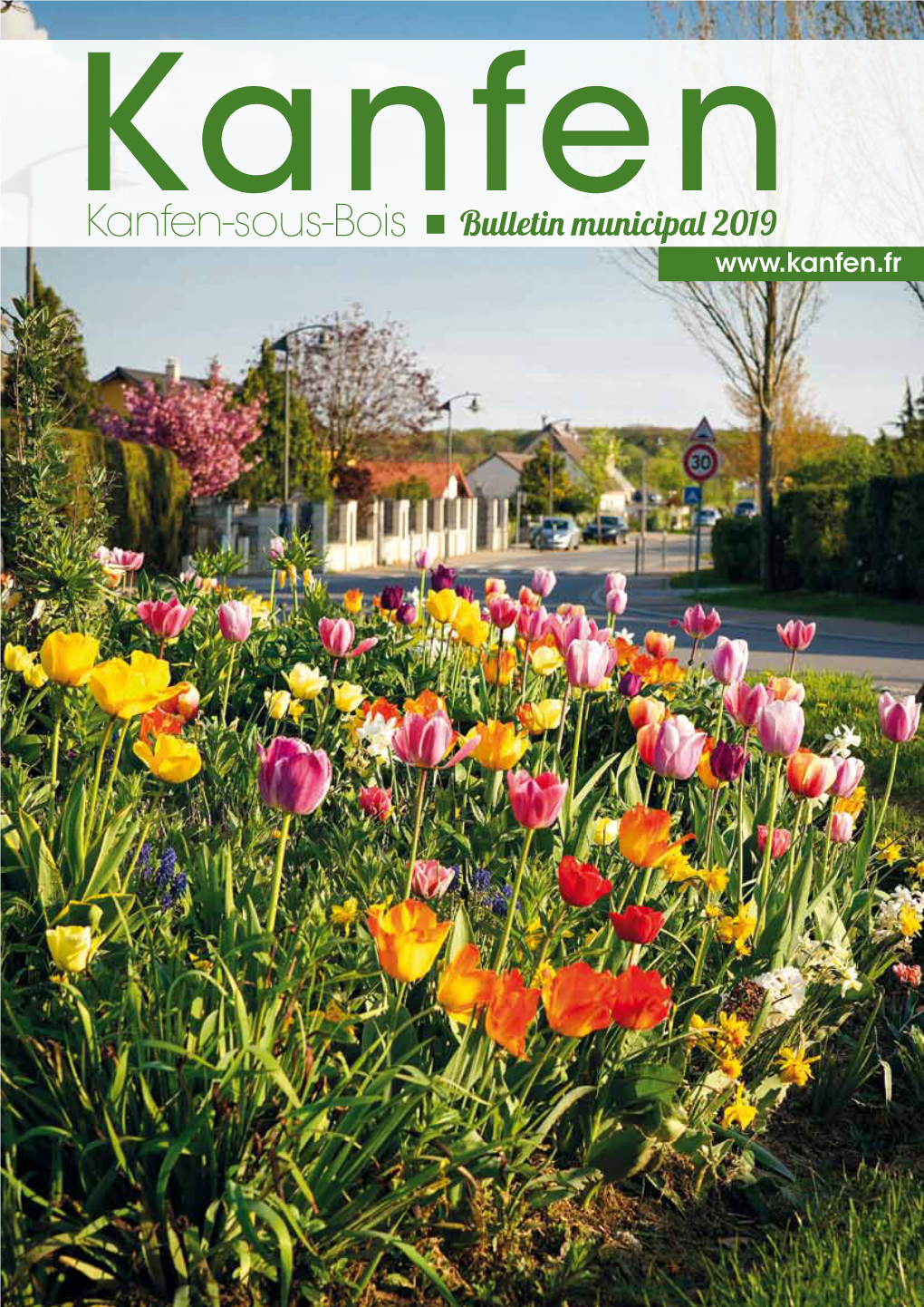 Kanfen-Sous-Bois Bulletin Municipal 2019 Kanfen ÉDITO Kanfen-Sous-Bois