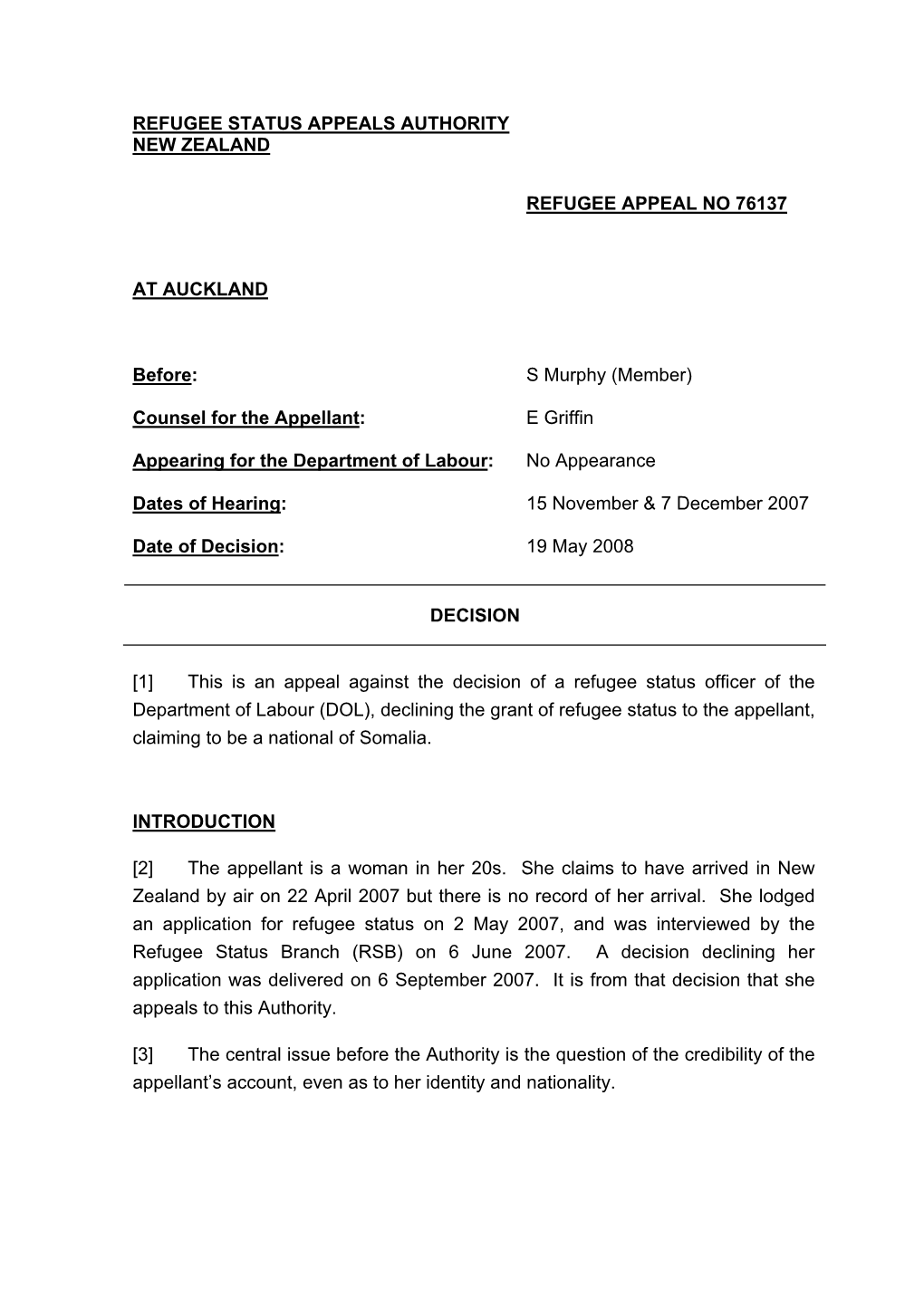 REFUGEE STATUS APPEALS AUTHORITY NEW ZEALAND REFUGEE APPEAL NO 76137 at AUCKLAND Before