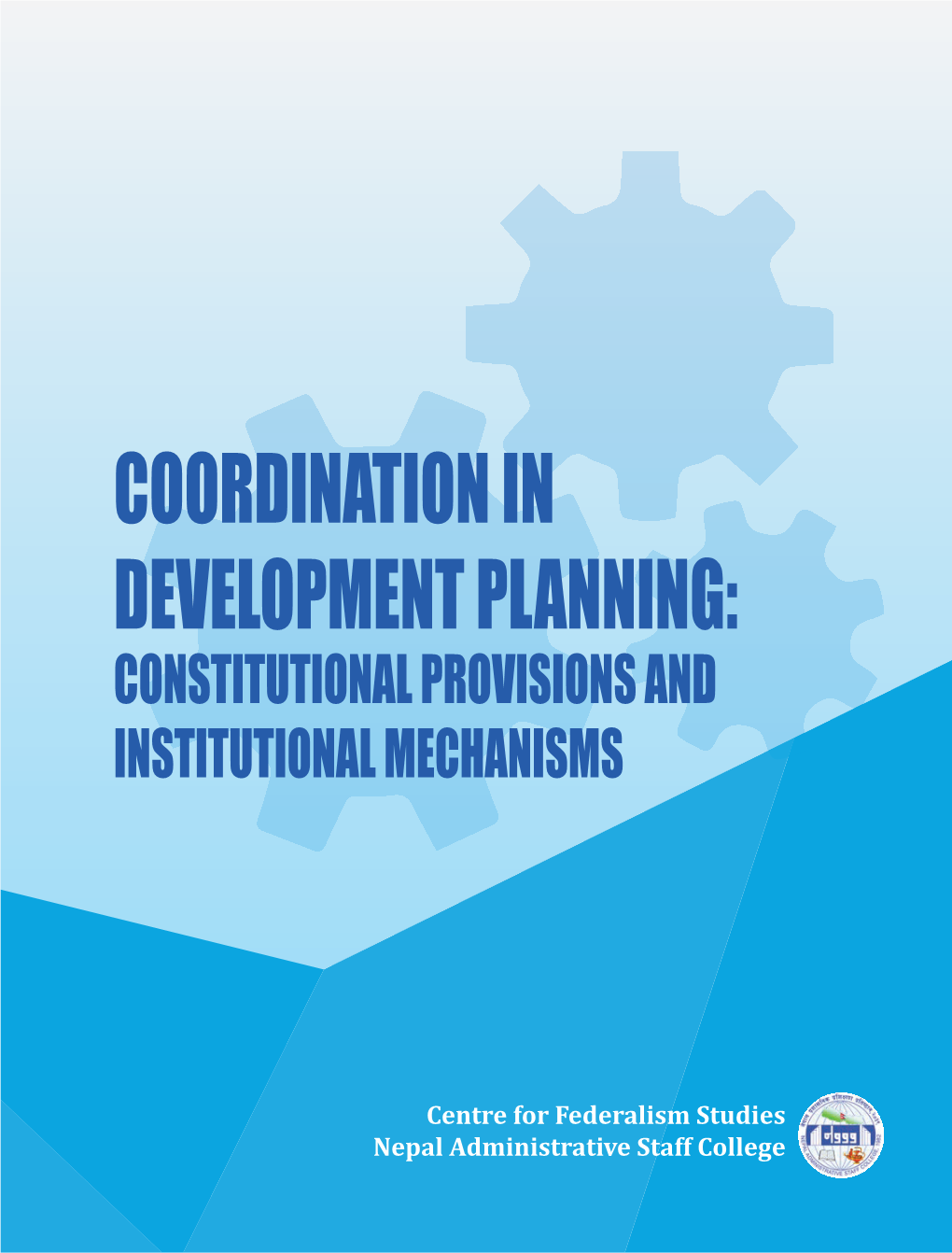 Coordination in Development Planning: Constitutional Provisions and Institutional Mechanisms
