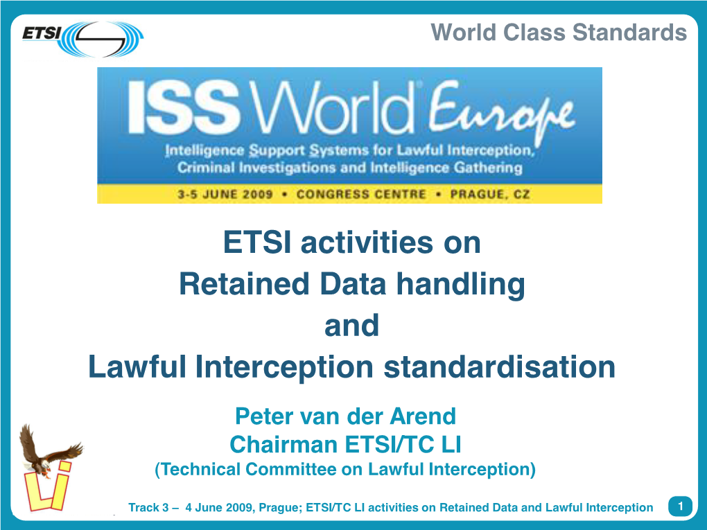 ETSI Activities on Retained Data Handling and Lawful Interception Standardisation