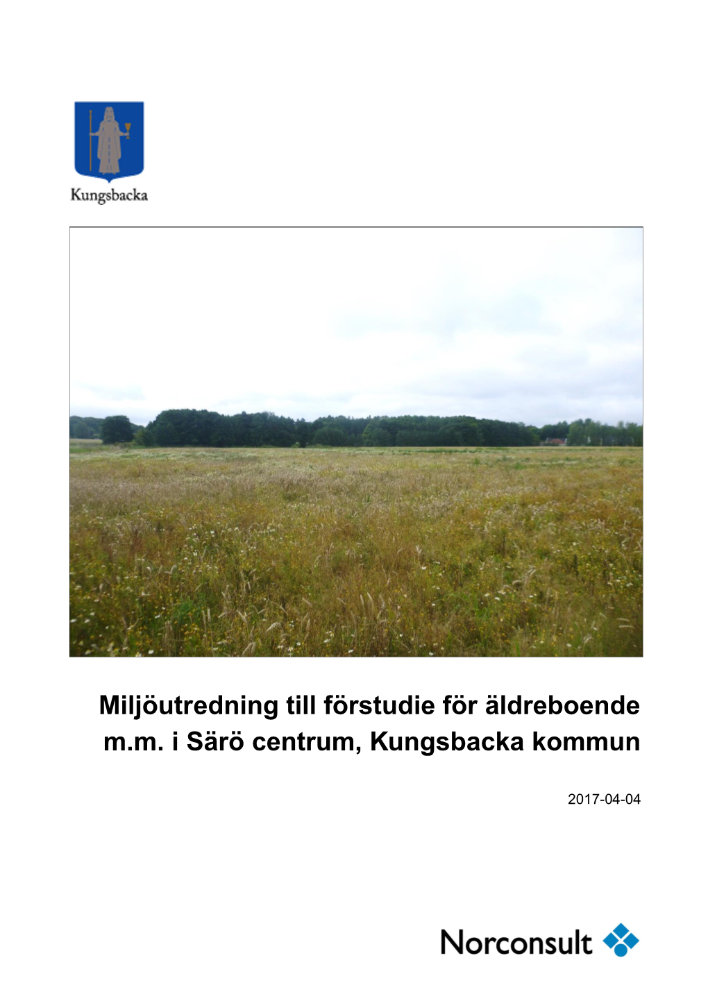 Miljöutredning Till Förstudie För Äldreboende M.M. I Särö Centrum, Kungsbacka Kommun