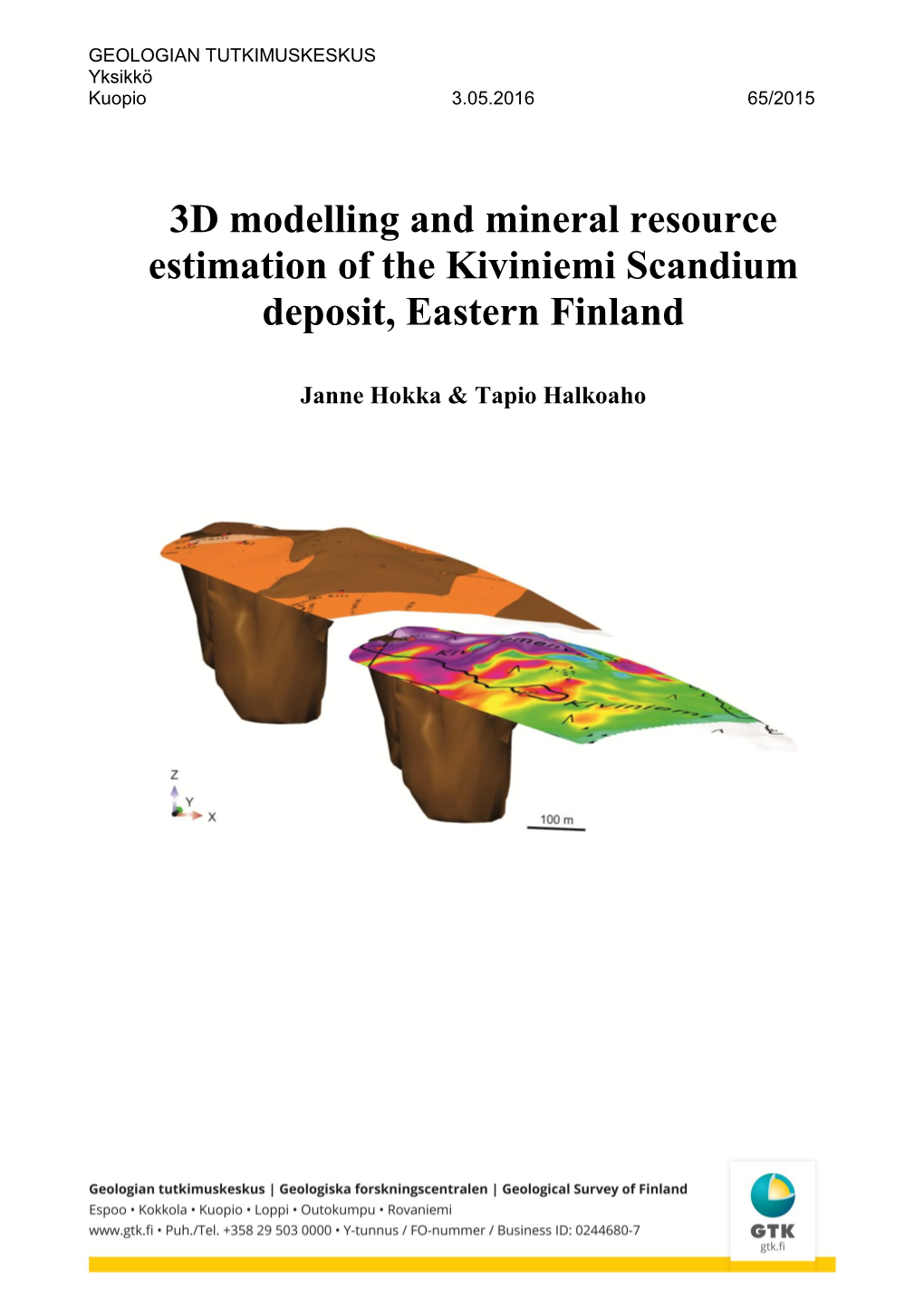 3D Modelling and Mineral Resource Estimation of the Kiviniemi Scandium Deposit, Eastern Finland