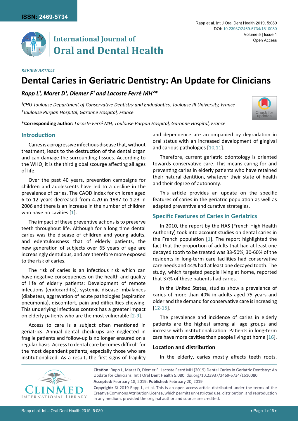 Dental Caries in Geriatric Dentistry: an Update for Clinicians Rapp L¹, Maret D¹, Diemer F¹ and Lacoste Ferré MH²*
