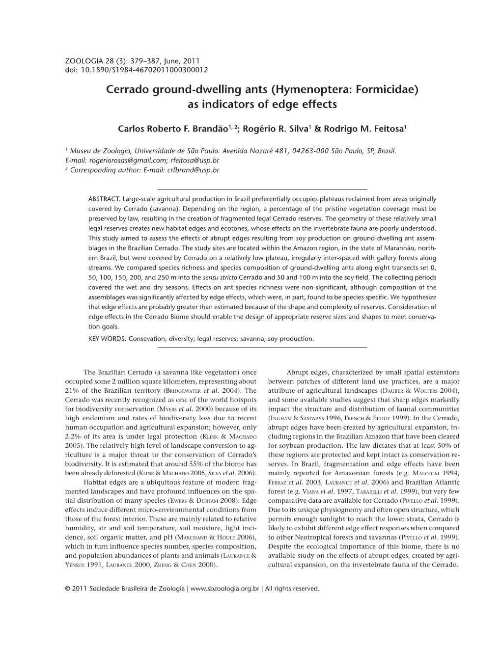 Cerrado Ground-Dwelling Ants (Hymenoptera: Formicidae) As Indicators of Edge Effects