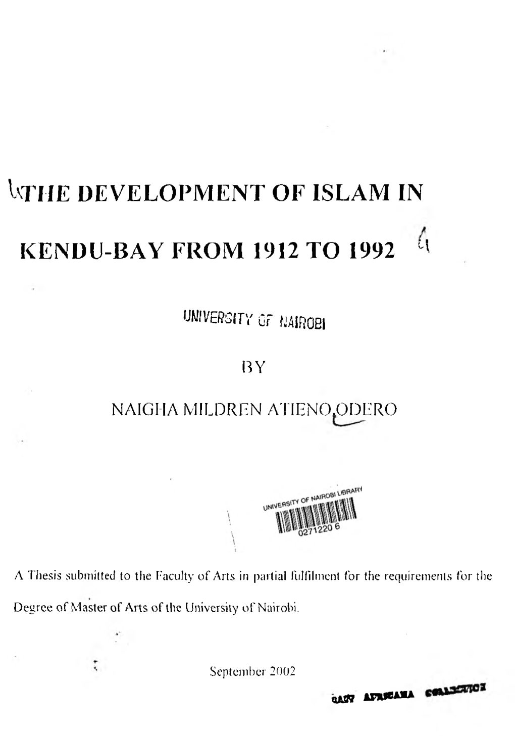 Uti-IE DEVELOPMENT of ISLAM in KENDU-BAY from 1912 to 1992 0