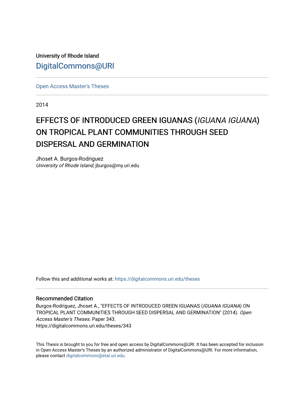 Effects of Introduced Green Iguanas (Iguana Iguana) on Tropical Plant Communities Through Seed Dispersal and Germination