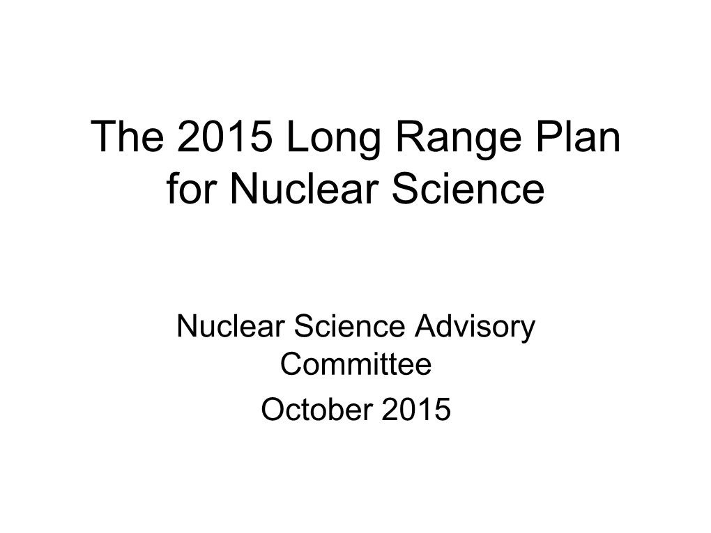 The 2015 U.S. Long Range Plan for Nuclear Science