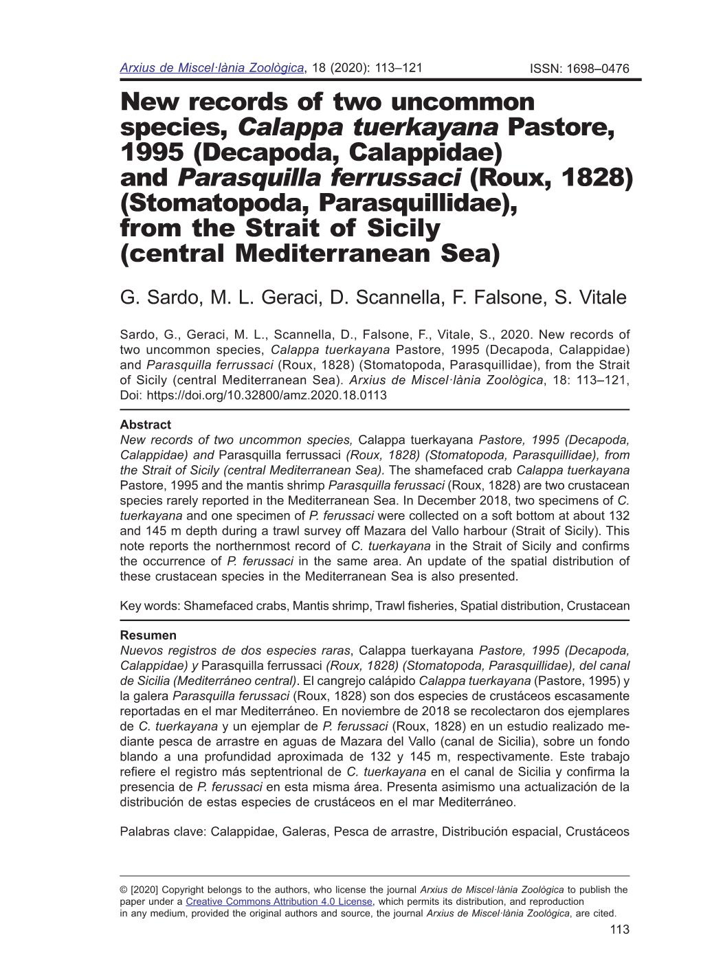 New Records of Two Uncommon Species, Calappa Tuerkayana Pastore, 1995 (Decapoda, Calappidae) and Parasquilla Ferrussaci (Roux, 1