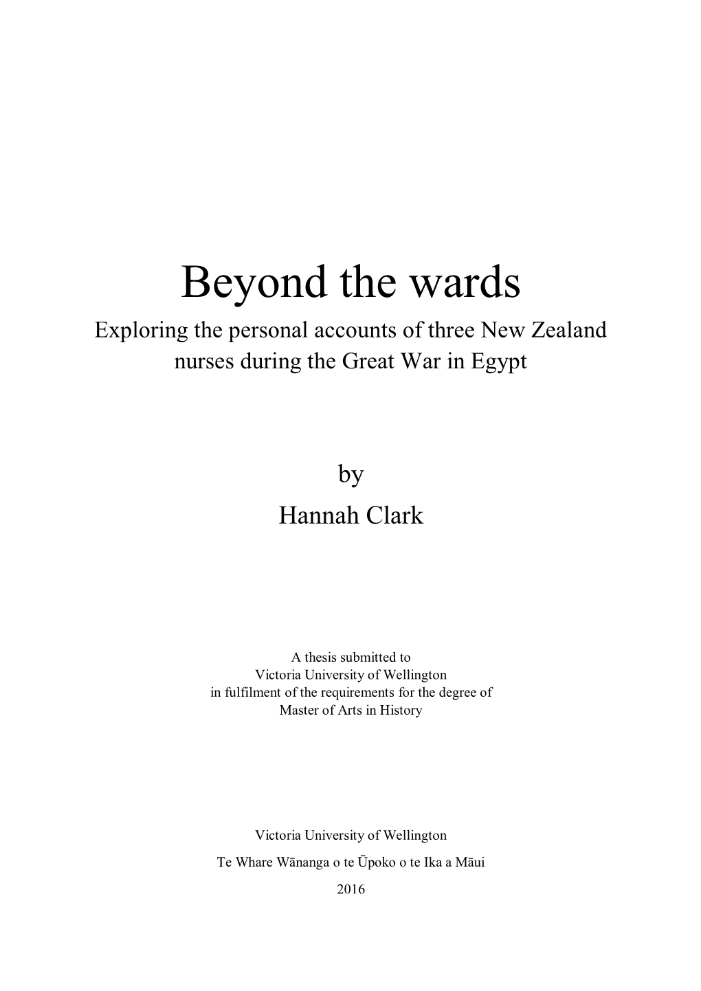 Beyond the Wards Exploring the Personal Accounts of Three New Zealand Nurses During the Great War in Egypt