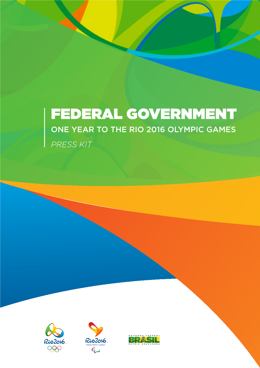 Federal Government One Year to the Rio 2016 Olympic Games Press Kit
