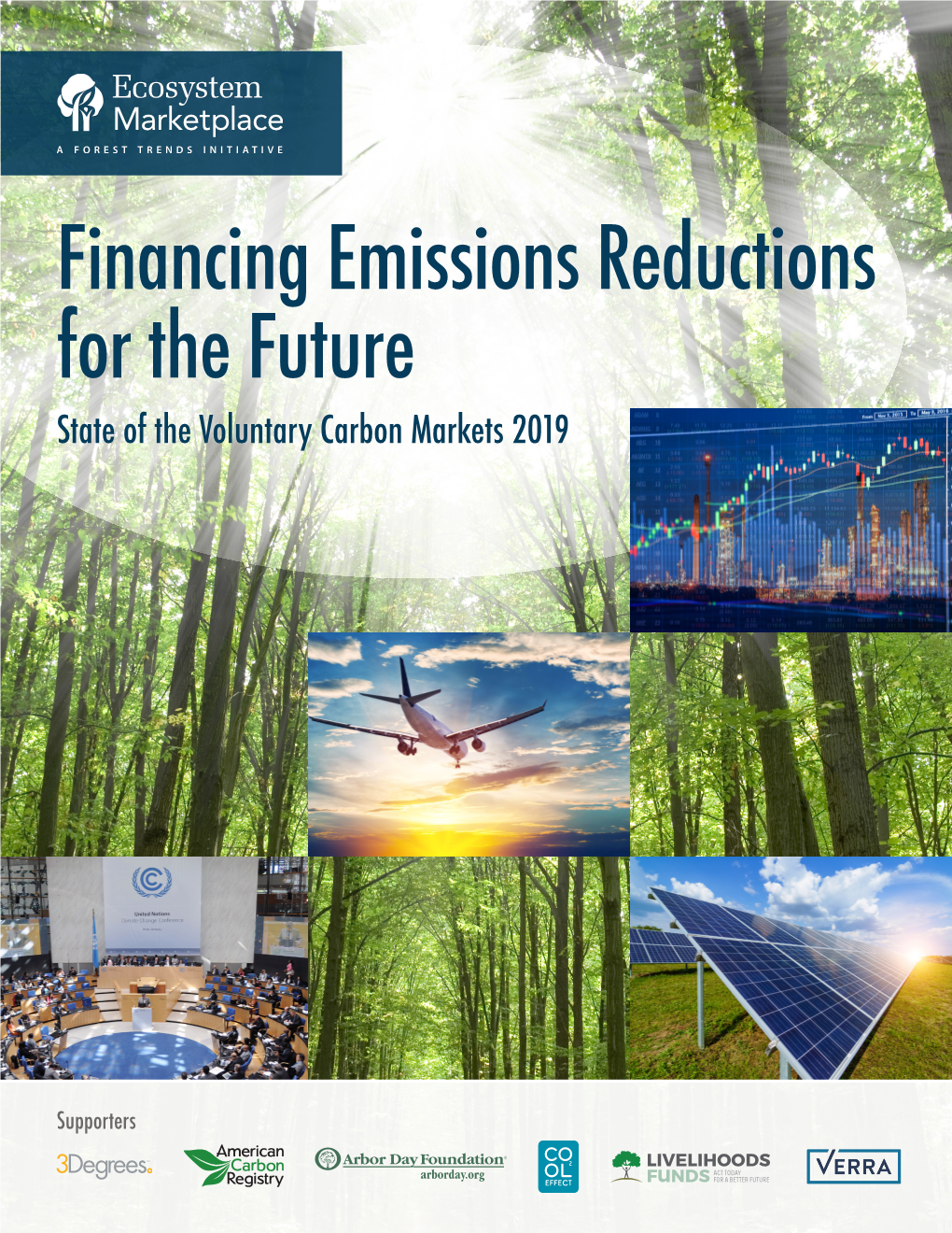 Financing Emissions Reductions for the Future State of the Voluntary Carbon Markets 2019