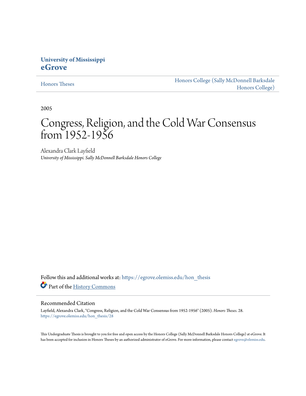 Congress, Religion, and the Cold War Consensus from 1952-1956 Alexandra Clark Layfield University of Mississippi