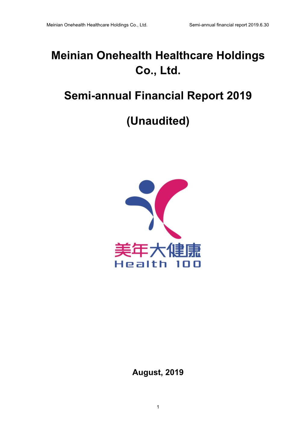 Meinian Onehealth Healthcare Holdings Co., Ltd. Semi-Annual Financial Report 2019.6.30