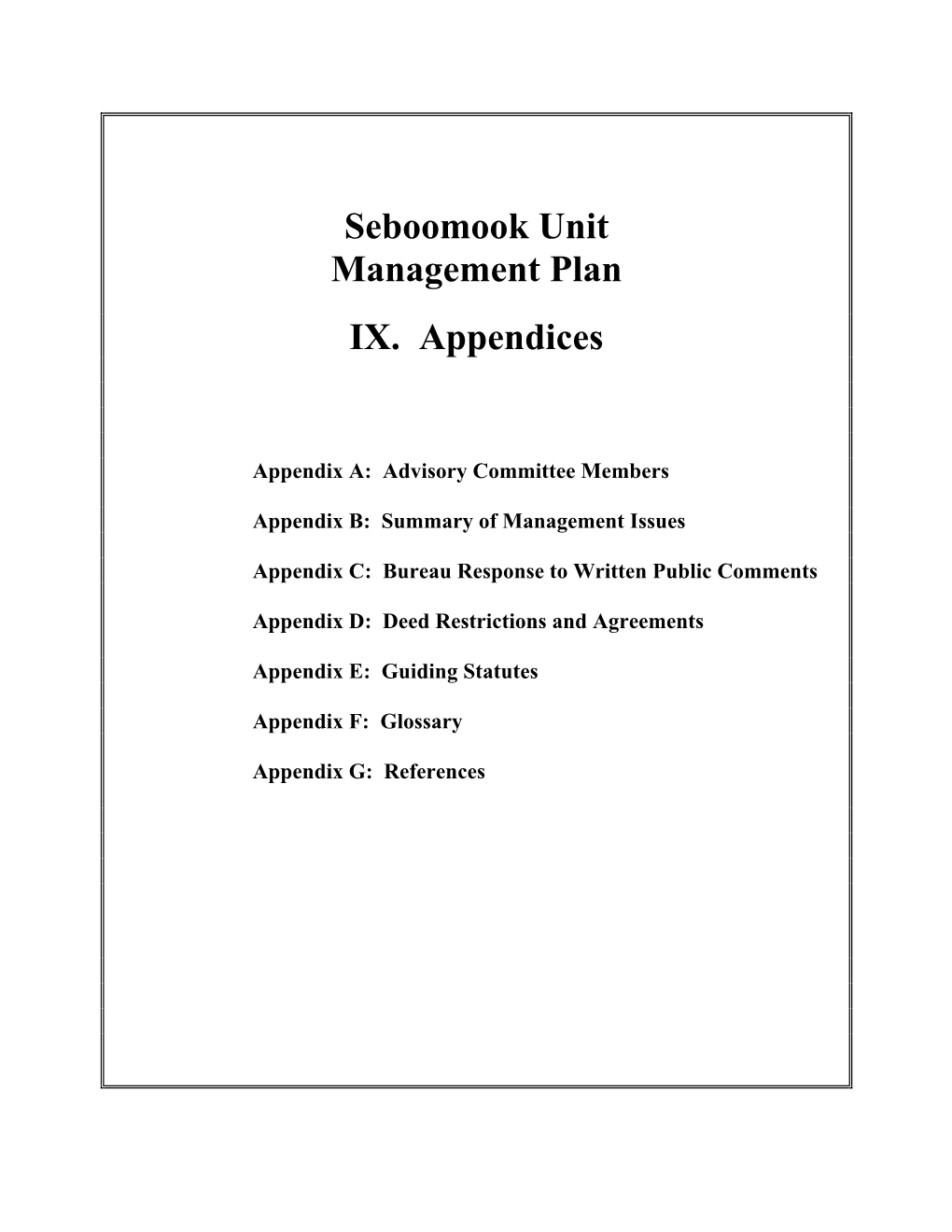 Seboomook Unit Management Plan IX. Appendices