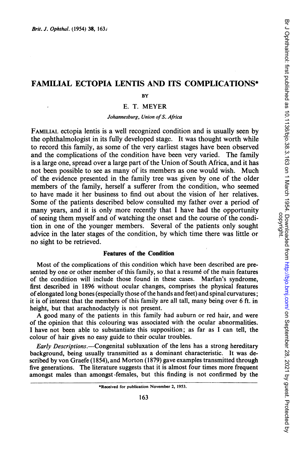 FAMILIAL ECTOPIA LENTIS and ITS COMPLICATIONS* Tion in One Of