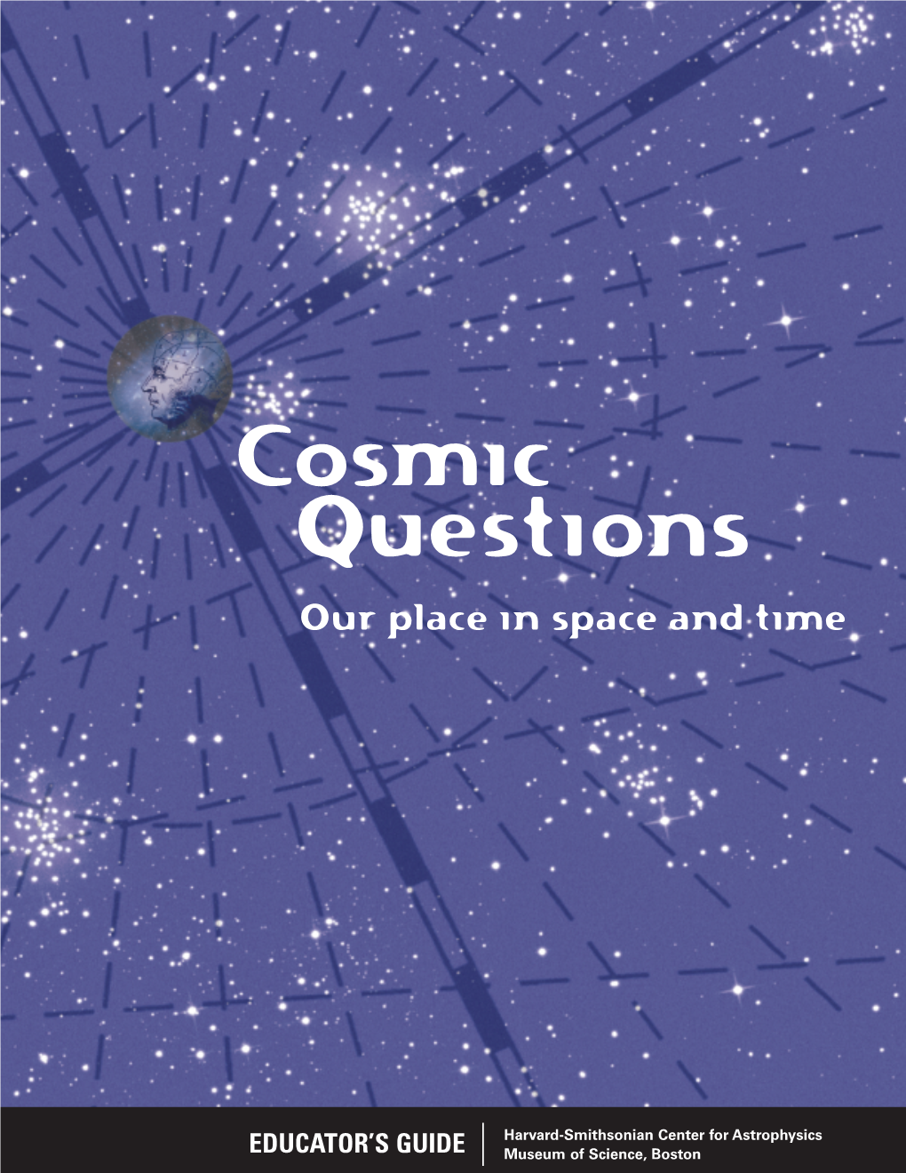Cosmic Questions Educator's Guide