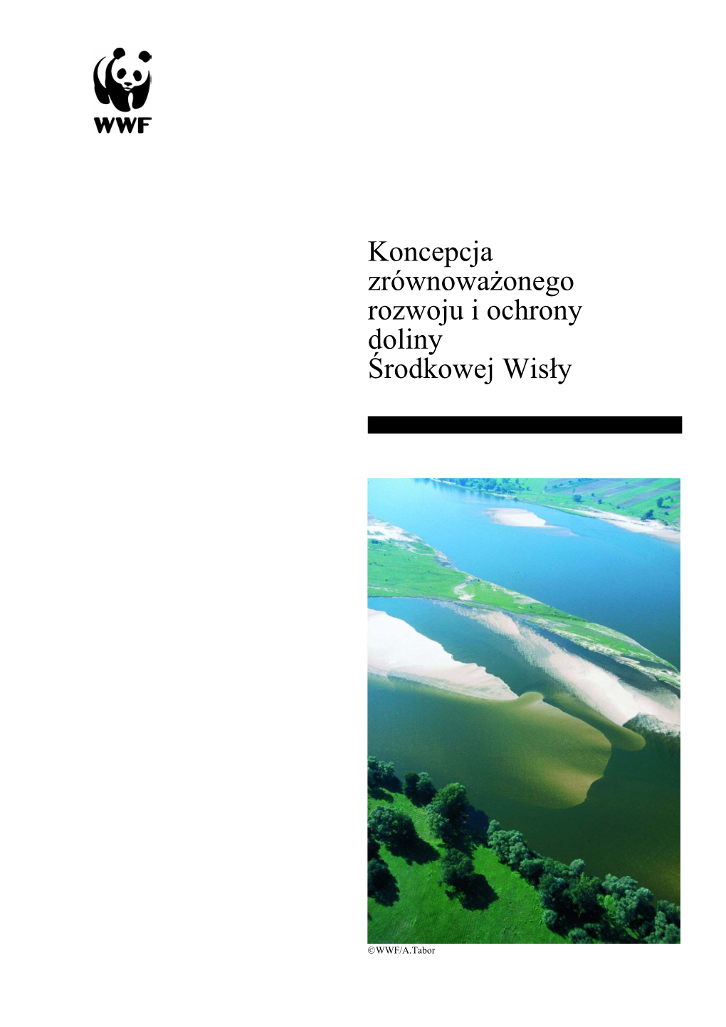 Koncepcja Zrównoważonego Rozwoju I Ochrony Doliny Środkowej Wisły