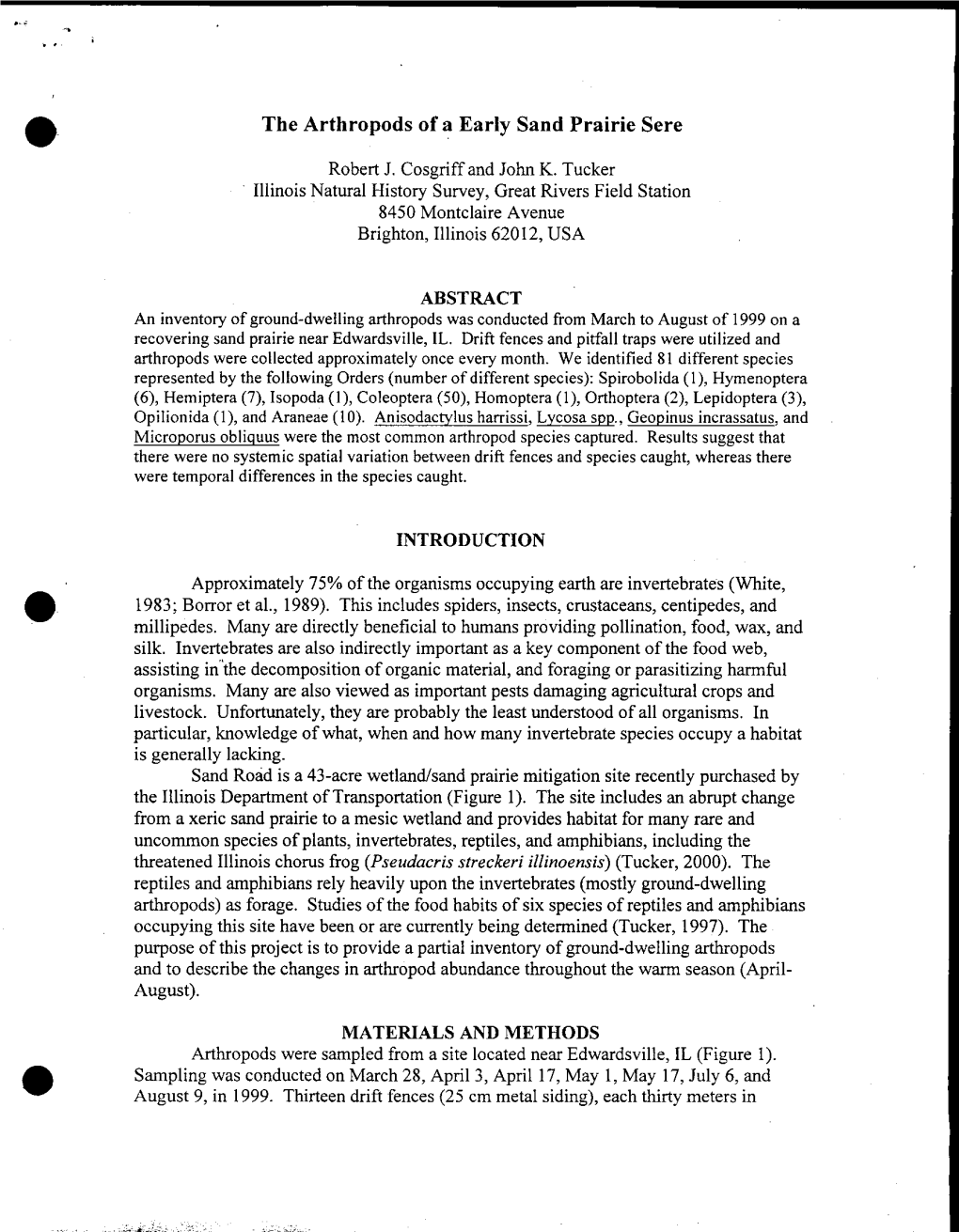 The Arthropods of a Early Sand Prairie Sere Robert J. Cosgriff and John K . Tucker Illinois Natural History Survey, Great Rivers