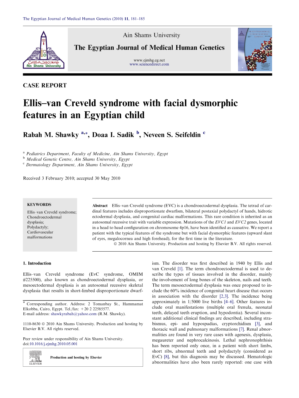 Ellisâ€“Van Creveld Syndrome with Facial Dysmorphic Features in An