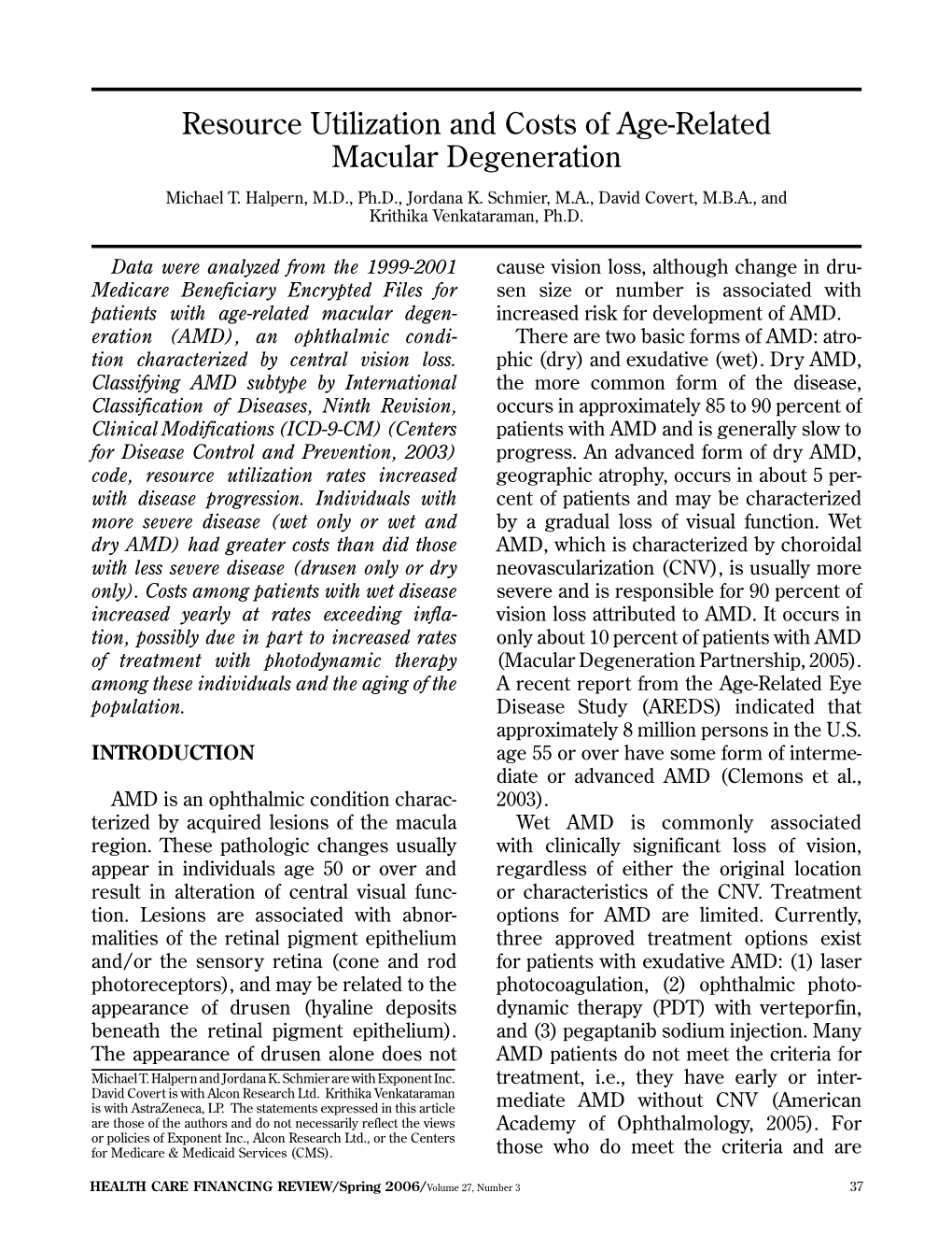 Resource Utilization and Costs of Age-Related Macular Degeneration Michael T