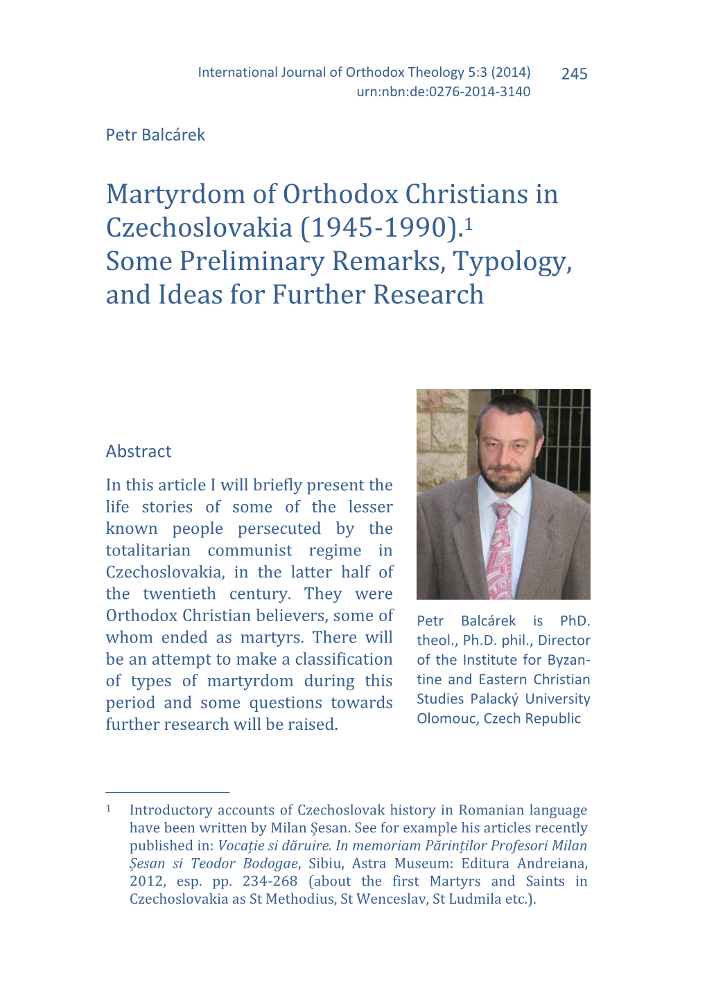 Martyrdom of Orthodox Christians in Czechoslovakia (1945-1990).1 Some Preliminary Remarks, Typology, and Ideas for Further Research