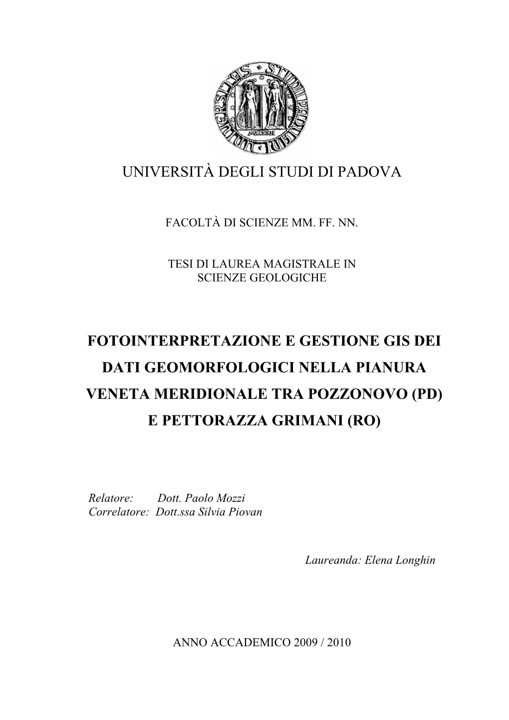 Università Degli Studi Di Padova Fotointerpretazione E Gestione Gis Dei Dati Geomorfologici Nella Pianura Veneta Meridionale Tr