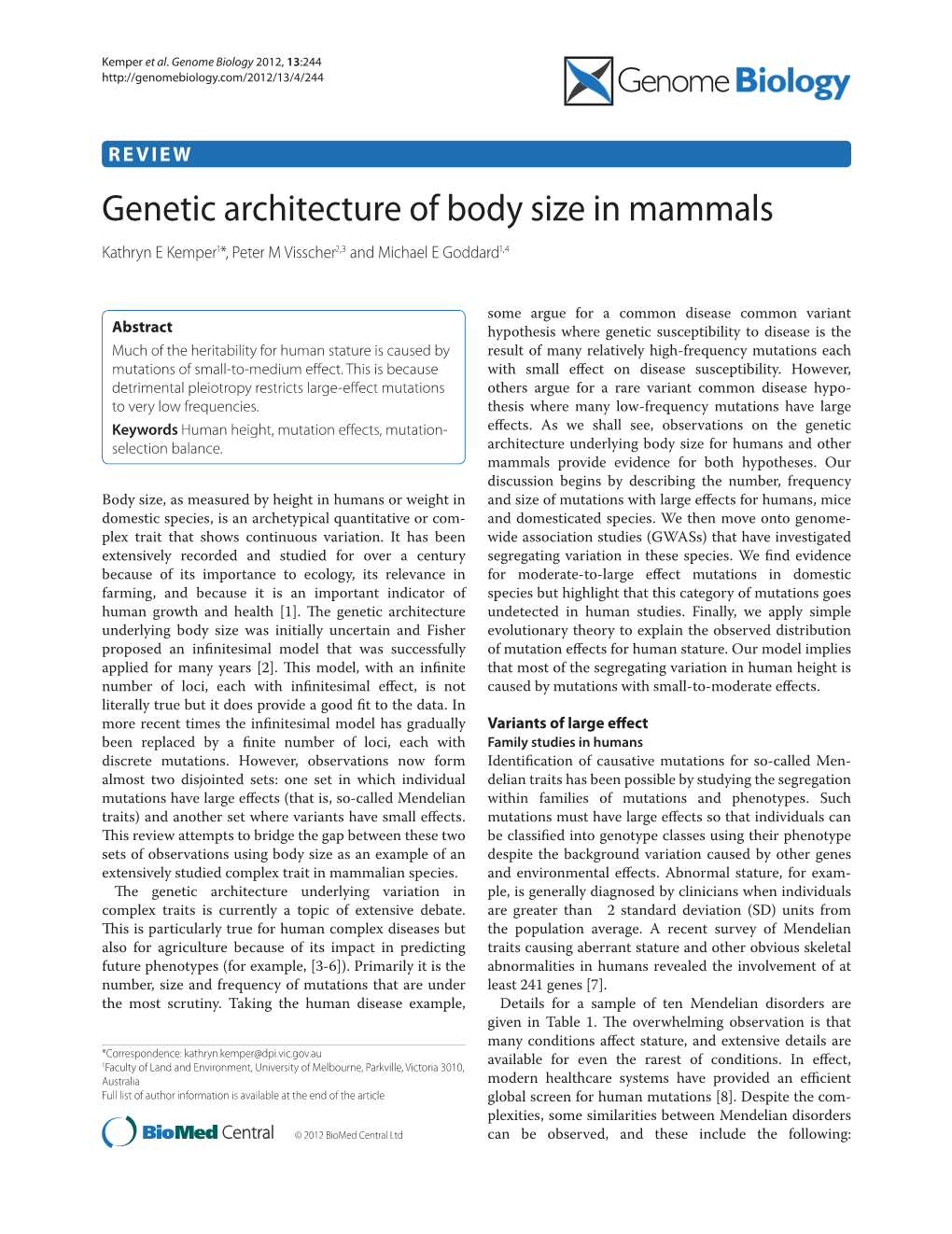 Genetic Architecture of Body Size in Mammals Kathryn E Kemper1*, Peter M Visscher2,3 and Michael E Goddard1,4