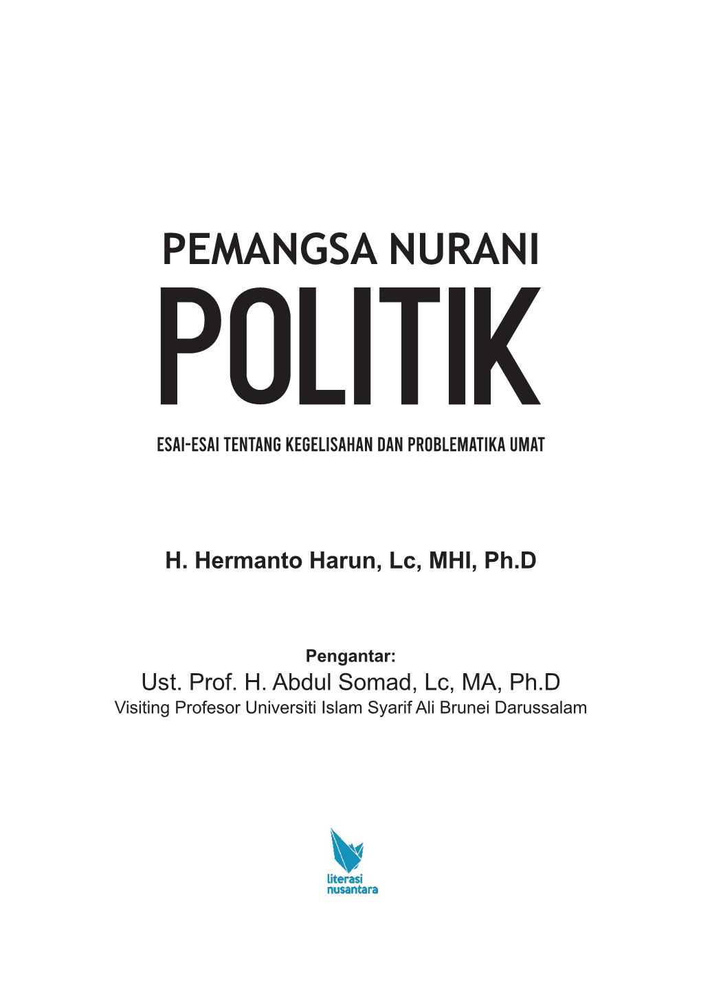 PEMANGSA NURANI Esai-Esai Tentang Kegelisahan Dan Problematika Umat