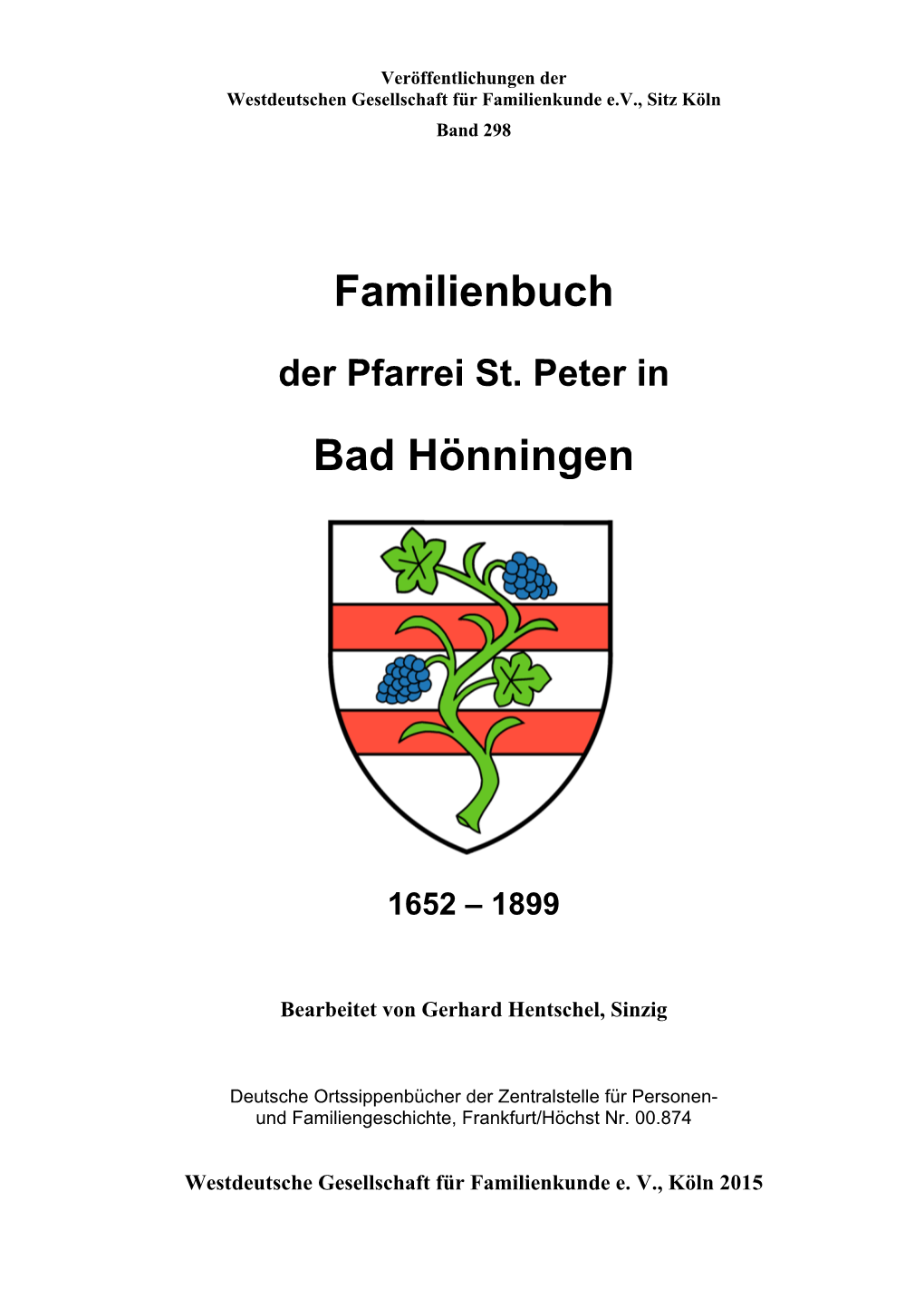 Familienbuch Der Pfarrei St. Peter in Bad Hönningen 1652-1899