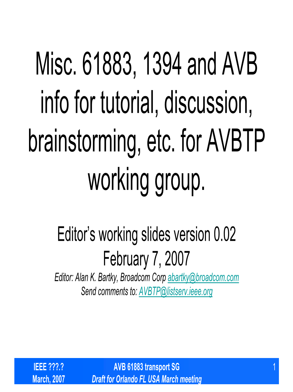 Misc. 61883, 1394 and AVB Info for Tutorial, Discussion, Brainstorming, Etc