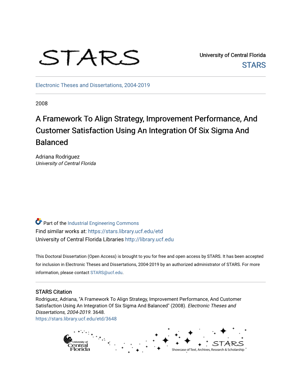 A Framework to Align Strategy, Improvement Performance, and Customer Satisfaction Using an Integration of Six Sigma and Balanced