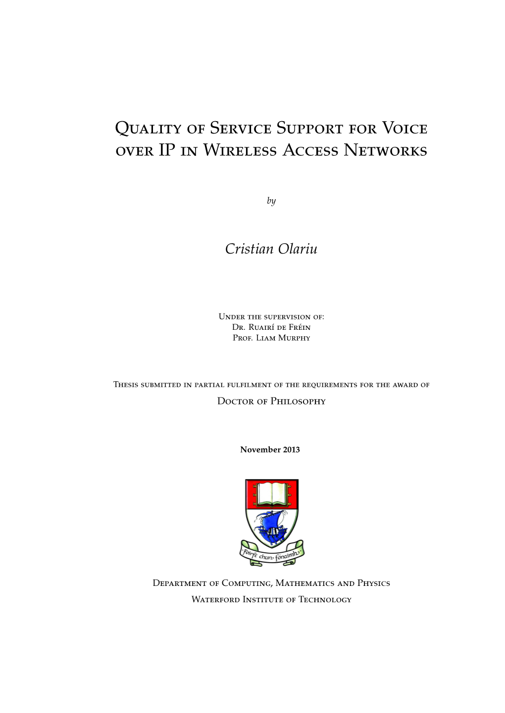 Quality of Service Support for Voice Over IP in Wireless Access Networks