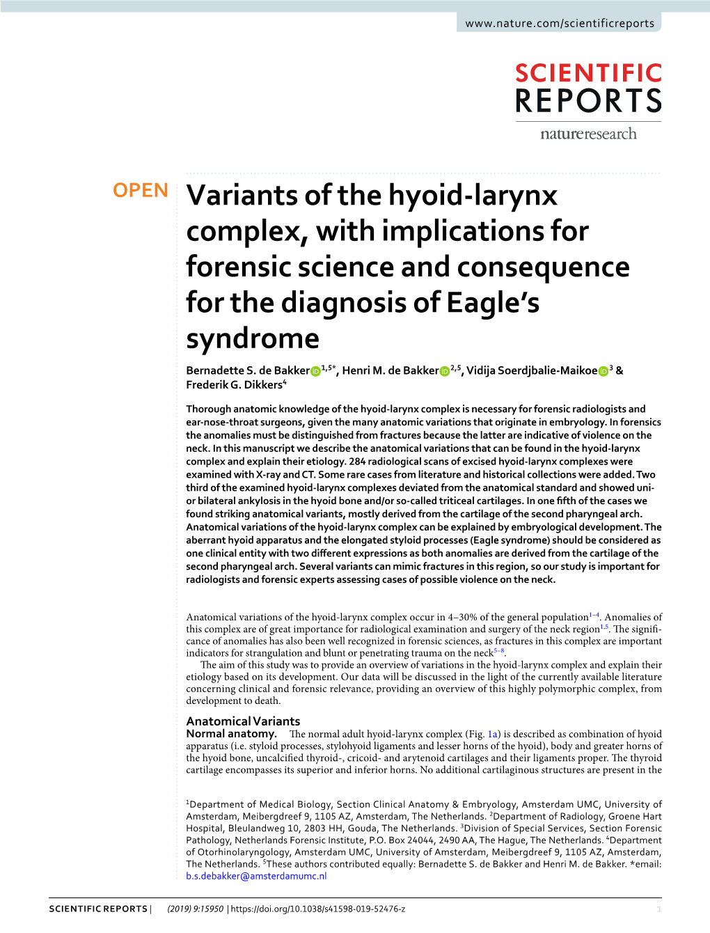 Variants of the Hyoid-Larynx Complex, with Implications for Forensic Science and Consequence for the Diagnosis of Eagle’S Syndrome Bernadette S