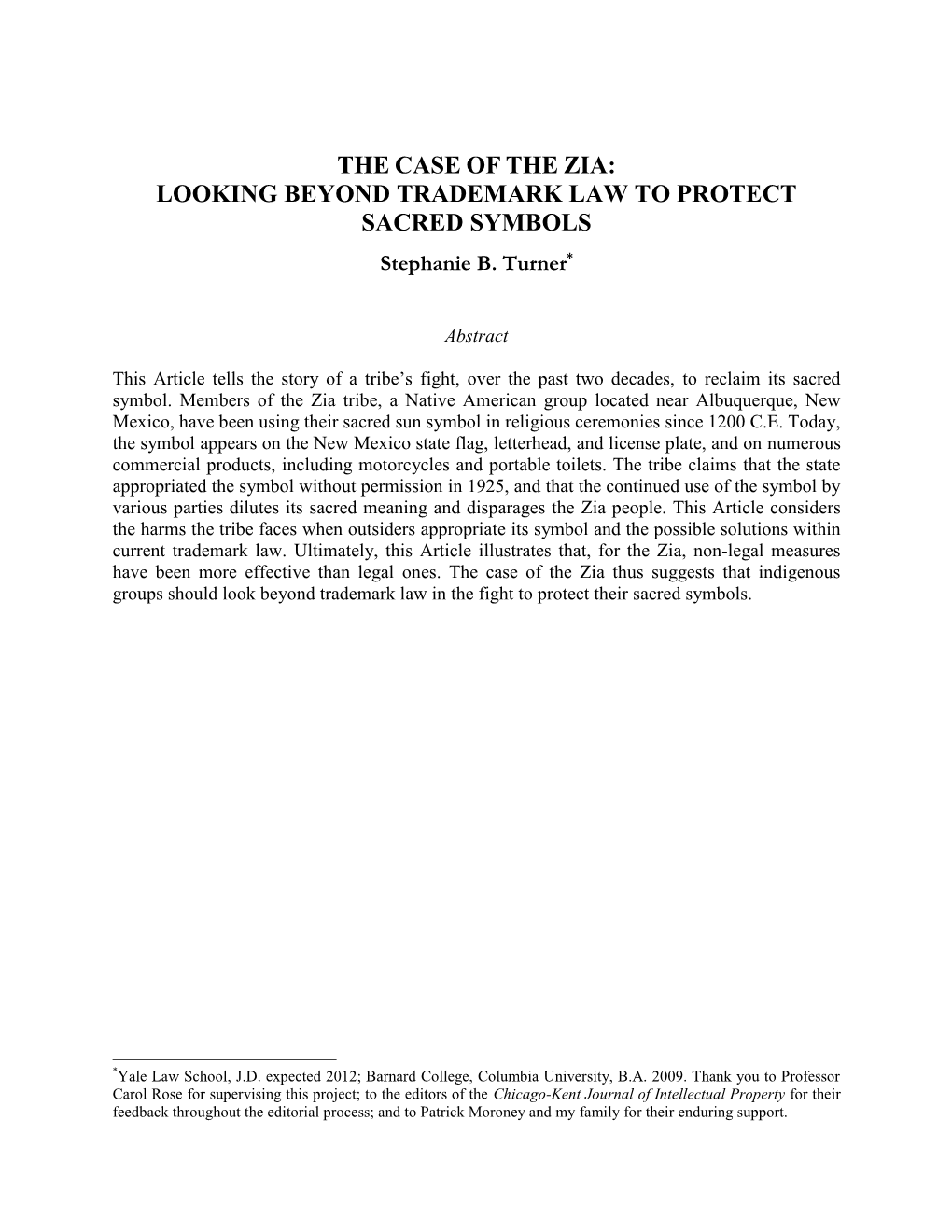 THE CASE of the ZIA: LOOKING BEYOND TRADEMARK LAW to PROTECT SACRED SYMBOLS Stephanie B