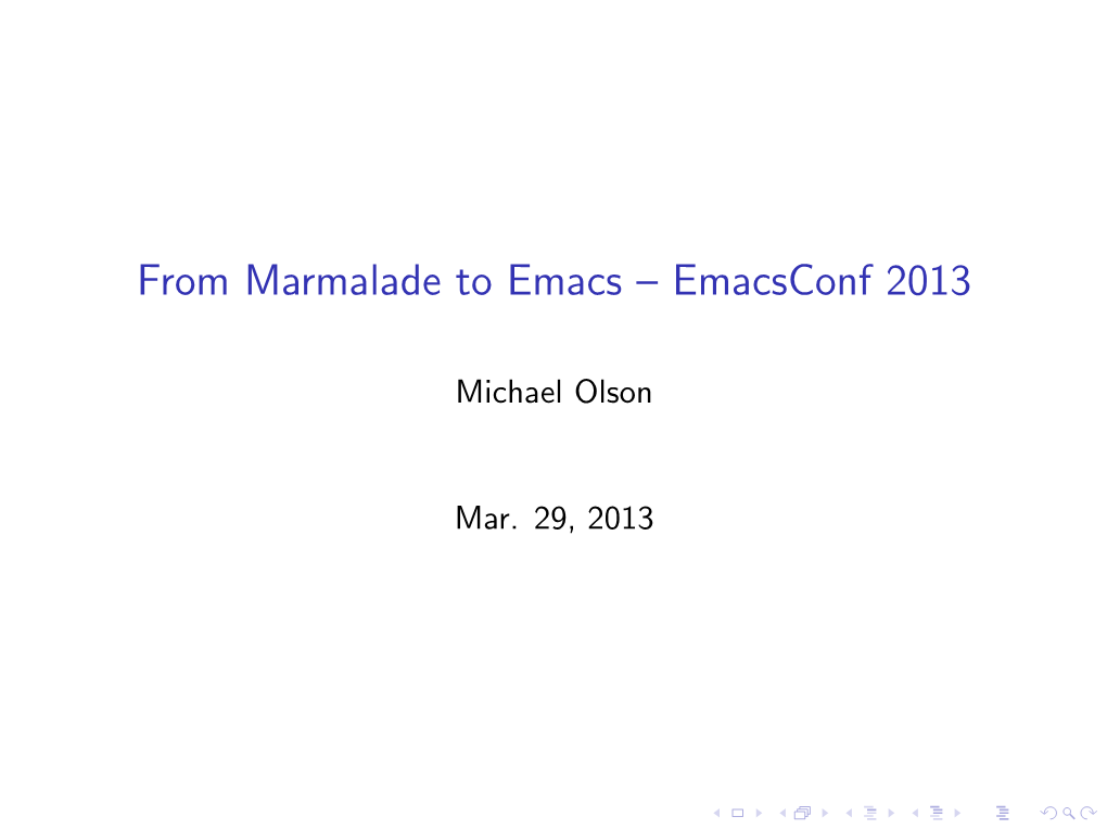 From Marmalade to Emacs – Emacsconf 2013
