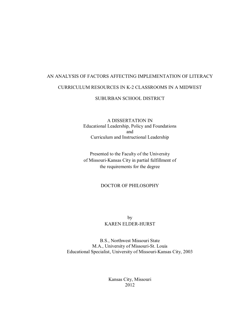 An Analysis of Factors Affecting Implementation of Literacy Curriculum Resources in K-2 Classrooms in A