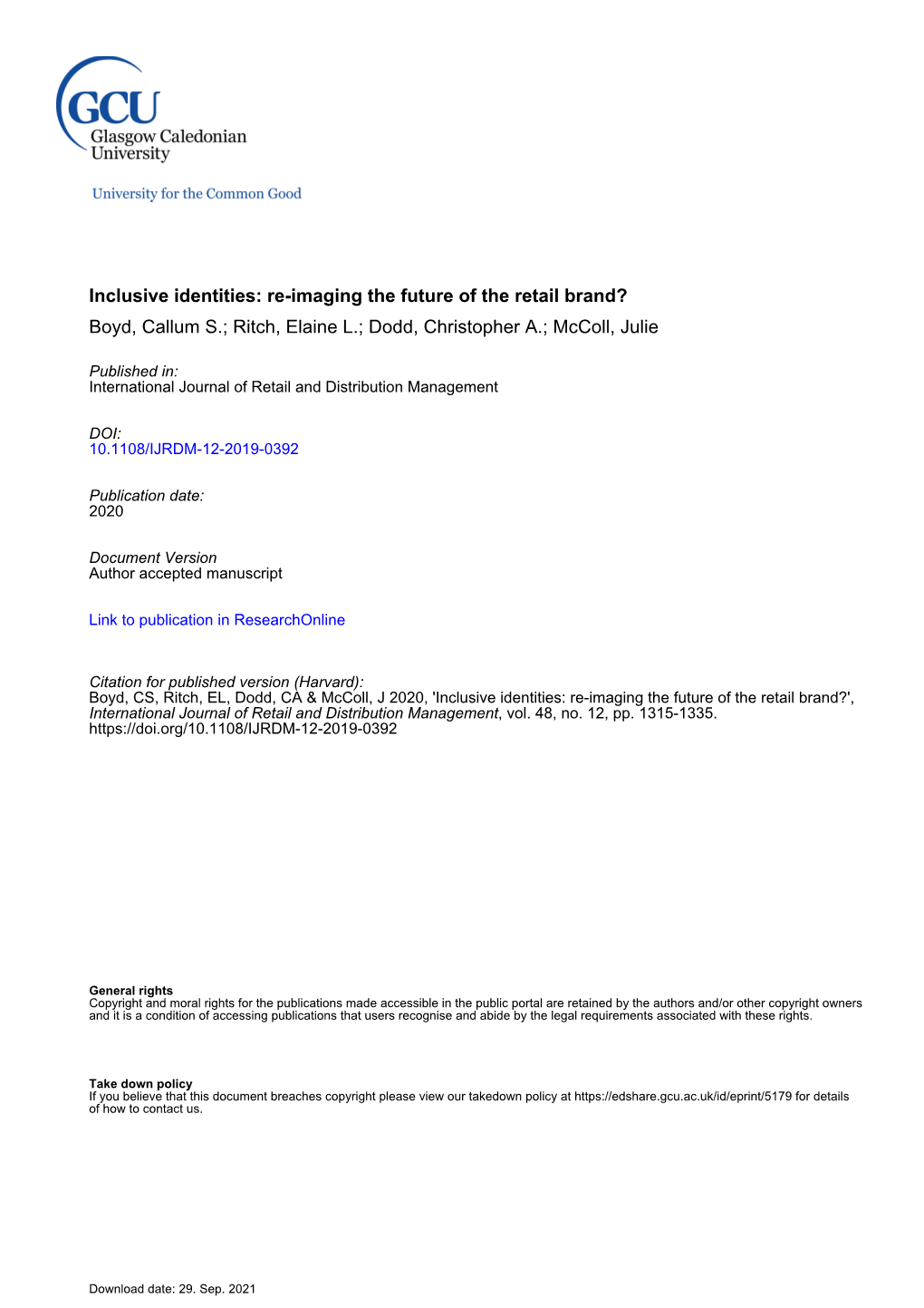 Inclusive Identities: Re-Imaging the Future of the Retail Brand? Boyd, Callum S.; Ritch, Elaine L.; Dodd, Christopher A.; Mccoll, Julie