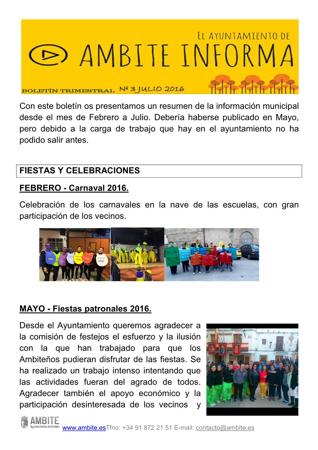 Con Este Boletín Os Presentamos Un Resumen De La Información Municipal Desde El Mes De Febrero a Julio. Debería Haberse Publi