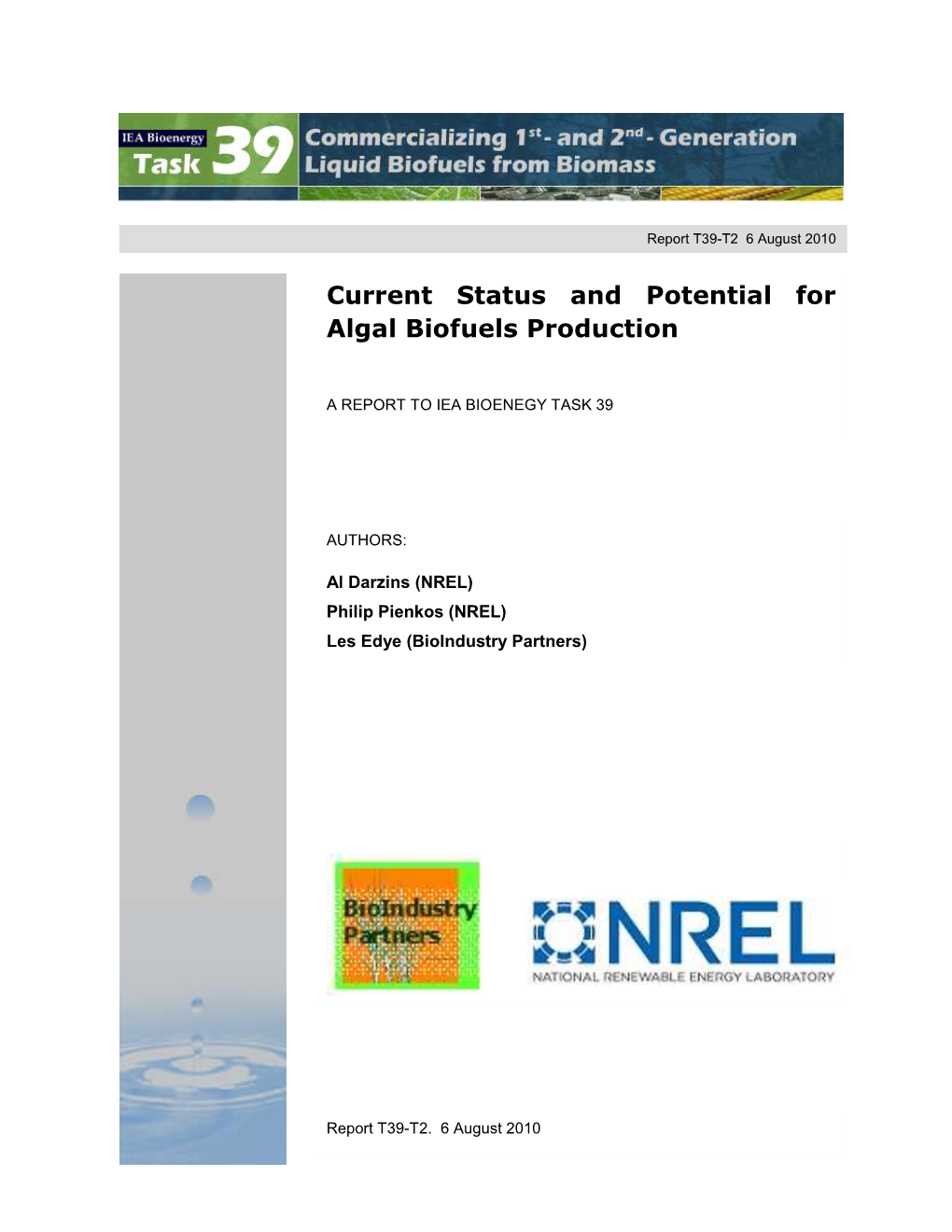The Current Status and Potential for Algal Biofuels Production