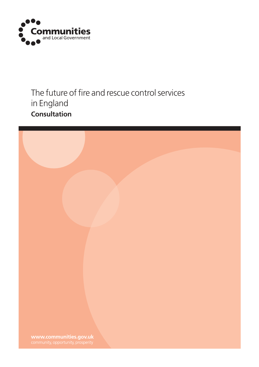 The Future of Fire and Rescue Control Services in England Consultation