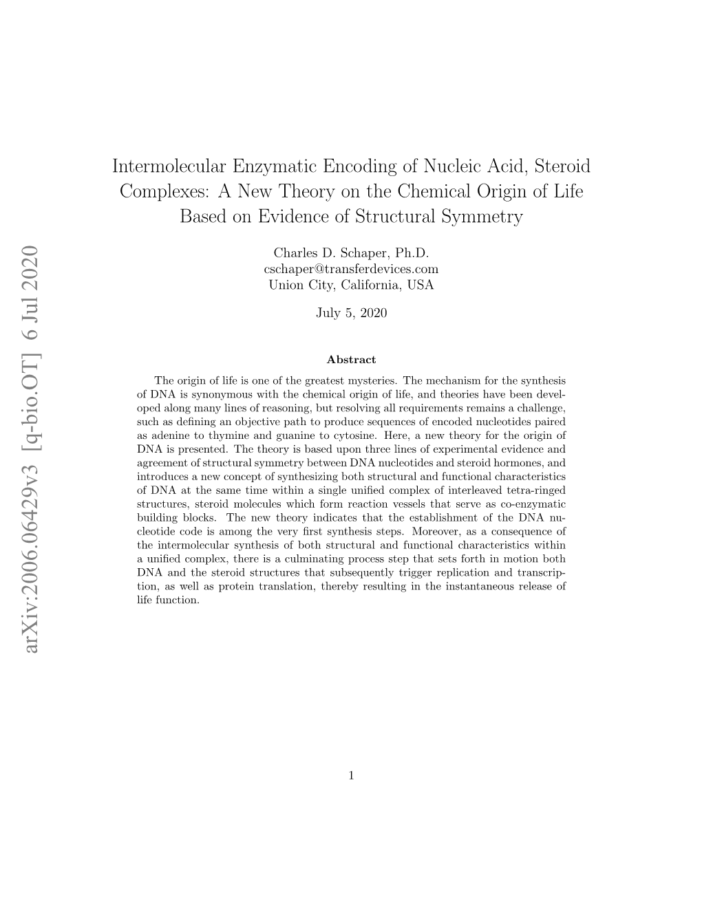 Intermolecular Enzymatic Encoding of Nucleic Acid, Steroid Complexes: a New Theory on the Chemical Origin of Life Based on Evidence of Structural Symmetry