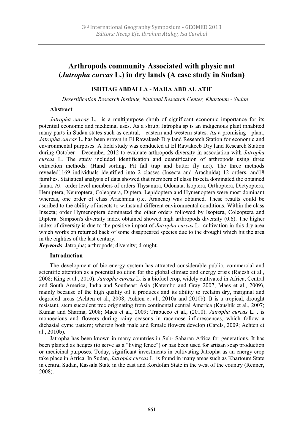 Arthropods Community Associated with Physic Nut (Jatropha Curcas L.) in Dry Lands (A Case Study in Sudan)