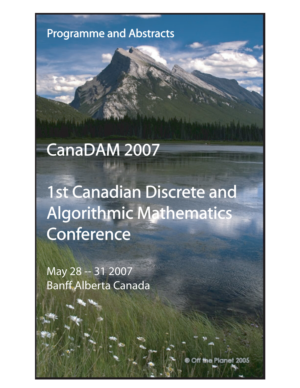 Canadam 2007 1St Canadian Discrete and Algorithmic