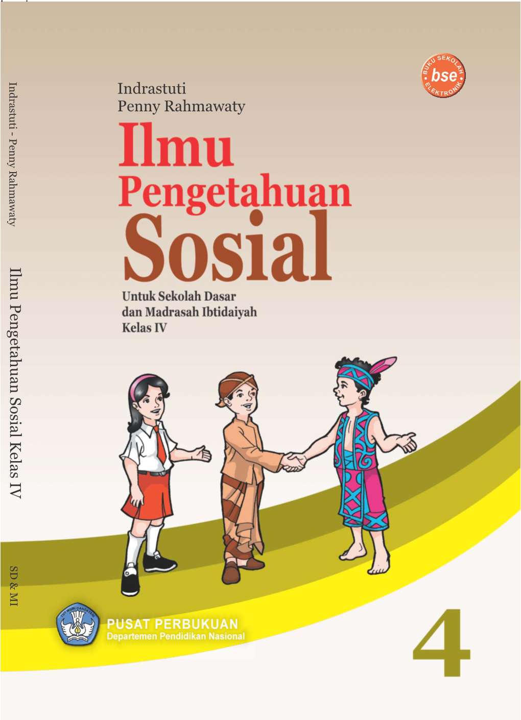 Indrastuti Penny Rahmawaty Ilmu Pengetahuan Sosial Kelas IV SD & MI Indrastuti Penny Rahmawaty