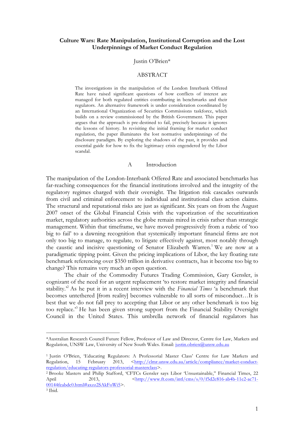 1 Culture Wars: Rate Manipulation, Institutional Corruption and the Lost Underpinnings of Market Conduct Regulation Justin