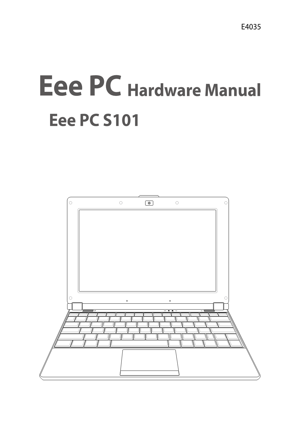 Eee PC Hardware Manual Eee PC S101 Table of Contents