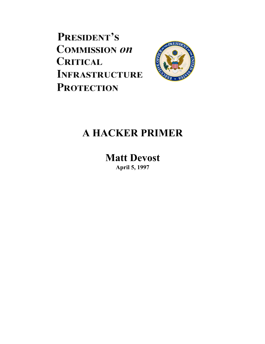 A HACKER PRIMER Matt Devost