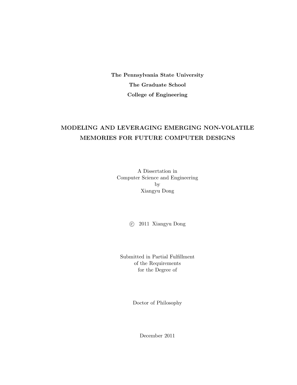 Modeling and Leveraging Emerging Non-Volatile Memories for Future Computer Designs