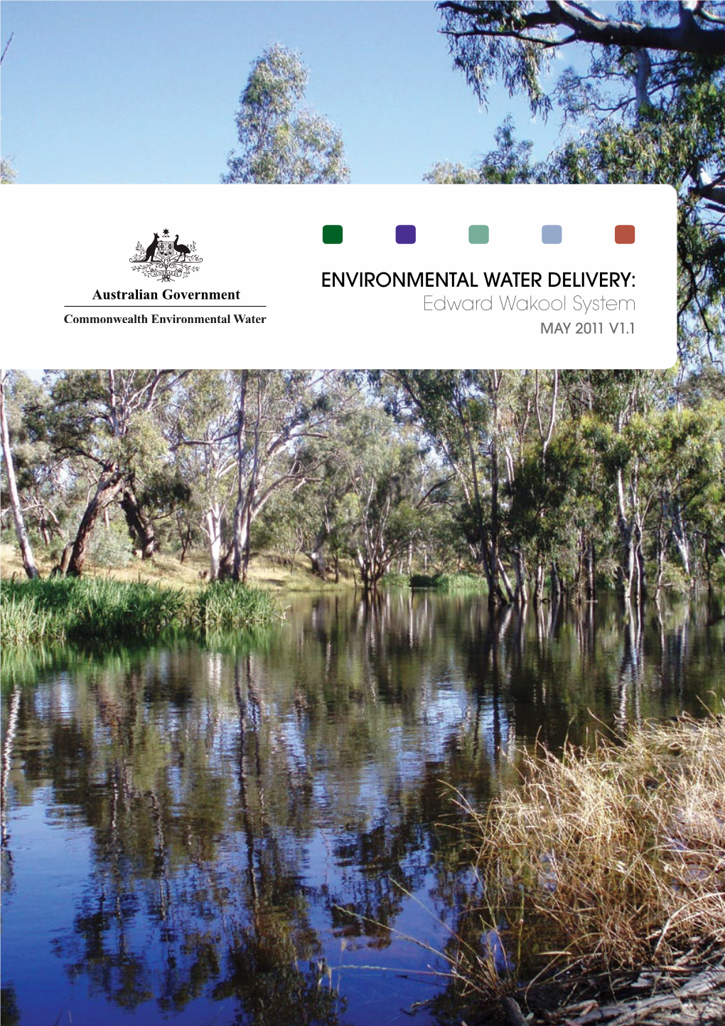 Environmental Water DELIVERY: Edward Wakool System May 2011 V1.1