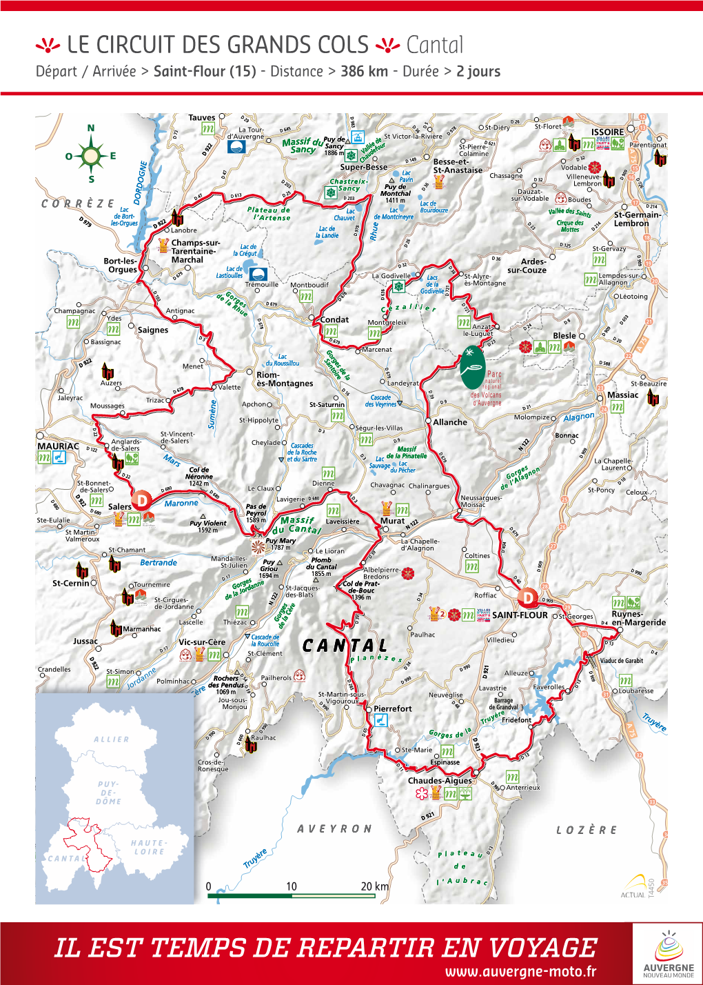 LE CIRCUIT DES GRANDS COLS Cantal Départ / Arrivée > Saint-Flour (15) - Distance > 386 Km - Durée > 2 Jours